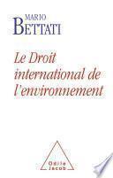 Libro Droit international de l'environnement (Le)