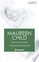 Libro Dulces secretos - Preparada para él