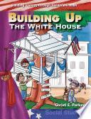 Libro Edificar la Casa Blanca (Building Up the White House) 6-Pack