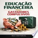 Libro Educação Financeira para Gastadores Compulsivos