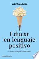 Libro Educar en lenguaje positivo