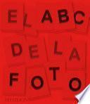 Libro El ABC de la Fotografia (The Photography Book, 2nd Edition) (Spanish Edition)