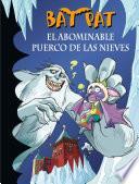 Libro El abominable puerco de las nieves (Serie Bat Pat 20)