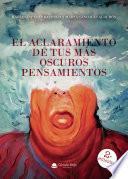 Libro El aclaramiento de tus más oscuros pensamientos