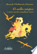 Libro El anillo mágico y otros cuentos populares rusos