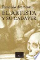 Libro El artista y su cadáver