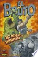 Libro EL BRUTO 2. MI INFANCIA ASESINA
