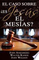 Libro El Caso Sobre—¿Es Jesús el Mesías?