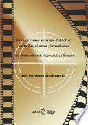 Libro El cine como recurso didáctico en la enseñanza virtualizada