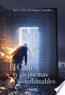 Libro El Club y los poemas inflamables