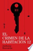 Libro El crimen de la habitación 12 (Susan Ryeland 2)