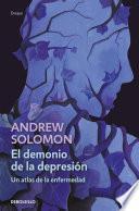 Libro El demonio de la depresión / The Noonday Demon: An Atlas of Depression