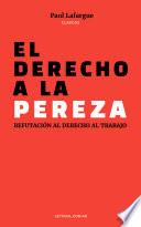 Libro EL DERECHO A LA PEREZA