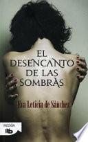 Libro El desencanto de las sombras
