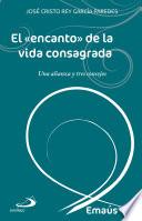 Libro El «encanto» de la vida consagrada