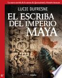 Libro El escriba del imperio maya