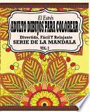 Libro El Estres Adultos Dibujos Para Colorear: Divertido, Facil y Relajante Serie de La Mandala