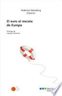Libro El euro al rescate de Europa