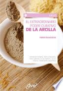 Libro El extraordinario poder curativo de la arcilla