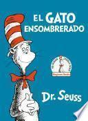 El Gato Ensombrerado (The Cat in the Hat Spanish Edition)