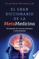 Libro El Gran Diccionario de La Metamedicina