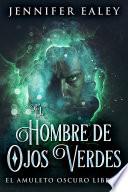 Libro El Hombre de Ojos Verdes