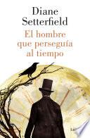 Libro El hombre que perseguía al tiempo