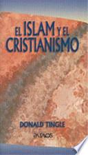 Libro El Islam y el Cristianismo = Islam and Christianity