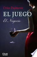 El juego 2. El negocio