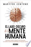 Libro El lado oscuro de la mente humana