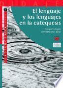 Libro El lenguaje y los lenguajes en la catequesis