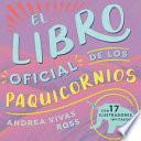 Libro El Libro Oficial de los Paquicornios: Con 17 ilustradores invitados