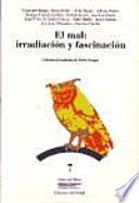 Libro El mal: irradiación y fascinación