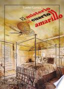 Libro El misterio del cuarto amarillo