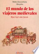 Libro El mundo de los viajeros medievales
