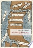 Libro El nombre de la Patagonia: Historia y ficción