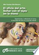 Libro El oficio del arte. Soñar con el lápiz en la mano