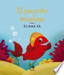 Libro El pececito miedoso