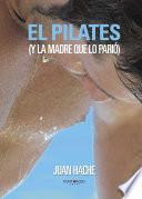 Libro El Pilates (y la madre que lo parió...)