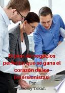 Libro "El plan de negocios perfecto: que se gana el corazón de los inversionistas!"