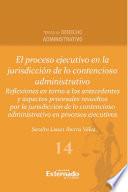 Libro El proceso ejecutivo en la jurisdicción de lo contencioso administrativo