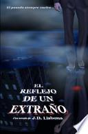 Libro El reflejo de un extrao / The reflection of a stranger