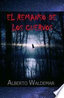 Libro EL REMANSO DE LOS CUERVOS