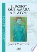 Libro El robot que amaba a Platón