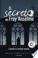 Libro El secreto de Fray Anselmo
