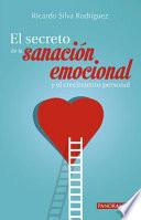 Libro El Secreto de la Sanación Emocional Y El Crecimiento Personal