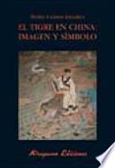 Libro El Tigre en China: Imagen y símbolo