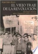 Libro El viejo traje de la revolución