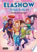 Libro Elashow. El Club de Ela Top 5. Unidas para siempre