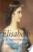 Libro Elisabeth, emperatriz de Austria-Hungría o El hada maldita
